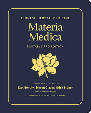 Cover image for Chinese Herbal Medicine: Materia Medica (Portable 3rd Ed.)