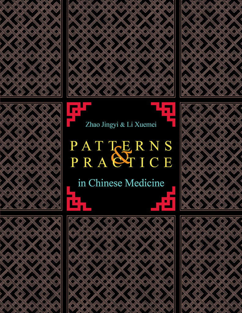 Patterns & Practice in Chinese Medicine