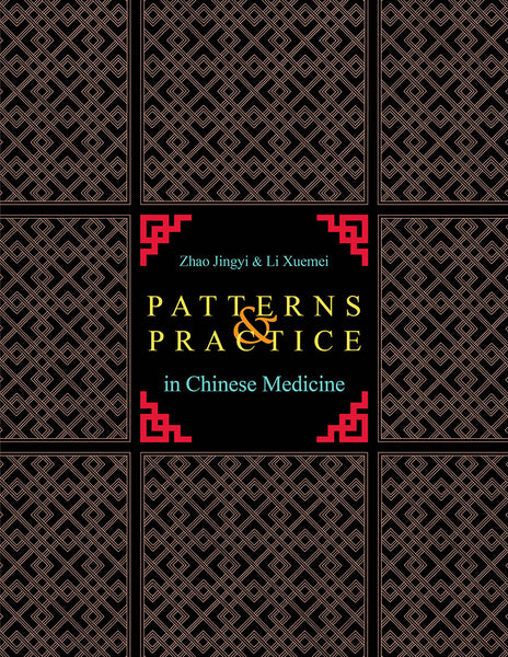 Patterns & Practice in Chinese Medicine