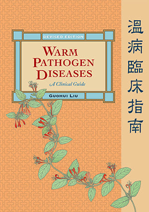 Cover image for Warm Pathogen Diseases: A Clinical Guide (Revised Edition)