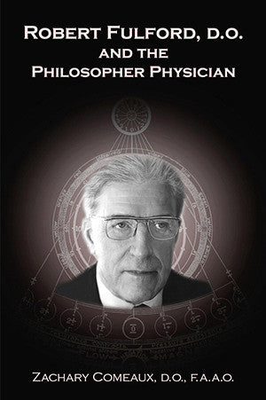 Cover image for Robert Fulford, D.O. and the Philosopher Physician