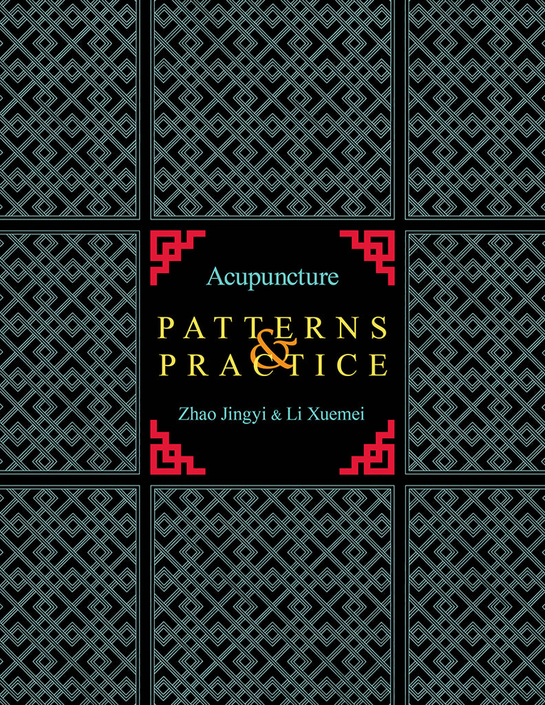 Acupuncture Patterns & Practice