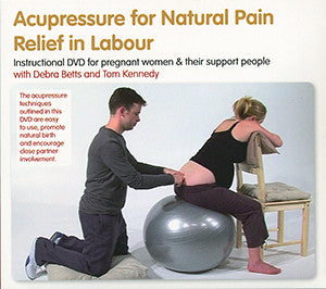 Cover image for Acupressure for Natural Pain Relief in Labour DVD