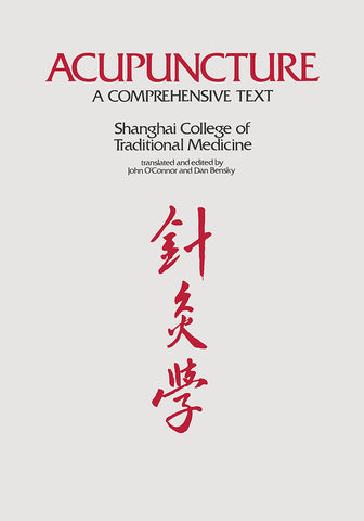 Acupuncture: A Comprehensive Text (1981)