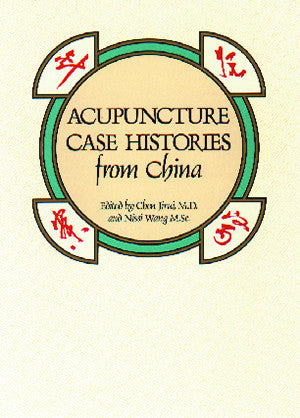 Cover image for Acupuncture Case Histories from China